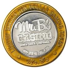 .999 Silver Mr. B's Casino Mill City, Nevada $10 Casino Limited Edition Gaming Token