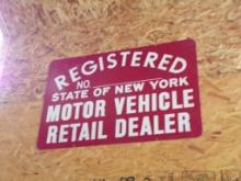 Registered NY Motor Vehicle Retail Dealer Sign, BUYER IS RESPONSIBLE FOR RE