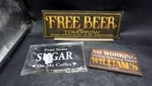 Free Beer (Skagway, Alaska) Sign, Sugar Sign & William'S Bar Sign