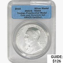 2015 Truman Pres. Medal Set ANACS MS69