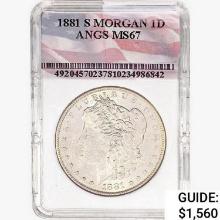 1881-S Morgan Silver Dollar ANGS MS67