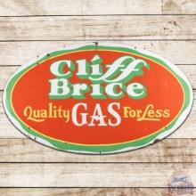 Cliff Brice Quality Gas for Less DS Porcelain Sign