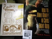 The Ultimate insider's guide to the coin market! How to Make Money in Coins Right Now by Scott Trave