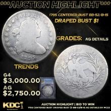 ***Auction Highlight*** PCGS 1795 Centered Bust Draped Bust Dollar BB-52/B-15 1 Graded ag details By