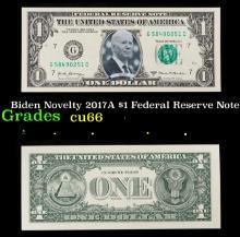 Biden Novelty 2017A $1 Federal Reserve Note Grades Gem+ CU
