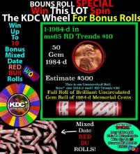 CRAZY Penny Wheel Buy THIS 1984-d solid Red BU Lincoln 1c roll & get 1-10 BU Red rolls FREE WOW