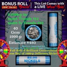 INSANITY The CRAZY Nickel Wheel 1000s won so far, WIN this 1999-p BU  roll get 1-5 FREE