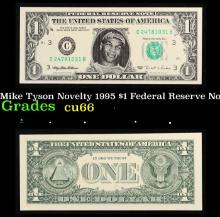 Mike Tyson Novelty 1995 $1 Federal Reserve Note $1 Green Seal Federal Reserve Note Grades Gem+ CU