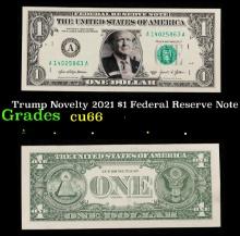 Trump Novelty 2021 $1 Federal Reserve Note Grades Gem+ CU