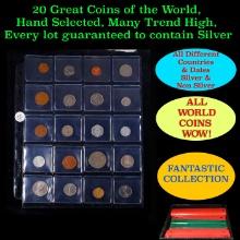 20 Great Coins of the World, hand selected, many trend high, every lot guaranteed to contain Silver.