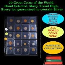 20 Great Coins of the World, hand selected, many trend high, every lot guaranteed to contain Silver.