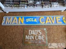 (2) Man Cave Signs