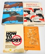 4 Book Lot ; Sporting Arms of the World, Pistols &