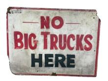 Vintage No Big Trucks Here Hardboard Painted Sign