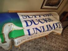 Support Ducks Unlimited Silk Banner, & Other Signs